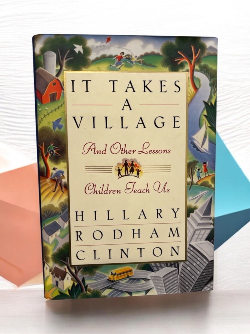 It Takes a Village by Hillary Rodham Clinton